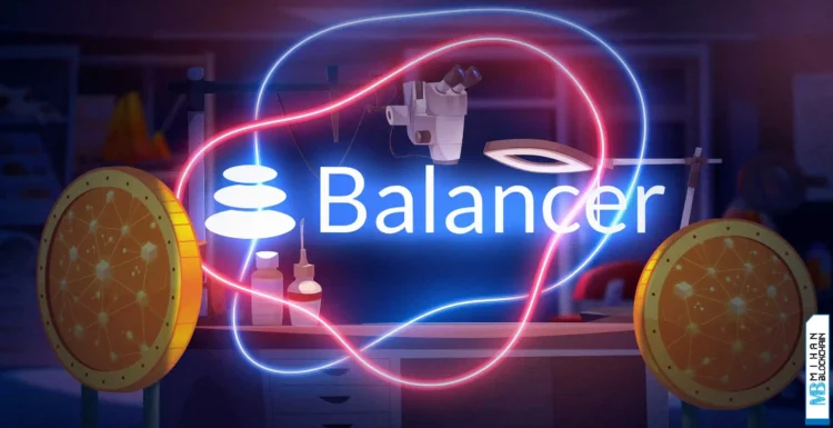 بالانسر (Balancer) پس از آنکه تجدید ساختار نتوانست درآمد آن را احیا کند، به دنبال تعطیلی است بالانسر (Balancer) پس از آنکه تجدید ساختار نتوانست درآمد آن را احیا کند، به دنبال تعطیلی است